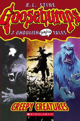 Goosebumps Graphix #1: Creepy Creatures - R. L. Stine