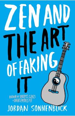 Zen and the Art of Faking It - Jordan Sonnenblick