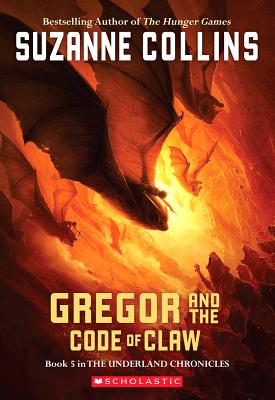 The Underland Chronicles #5: Gregor and the Code of Claw - Suzanne Collins