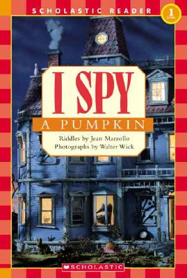 Scholastic Reader Level 1: I Spy a Pumpkin - Jean Marzollo