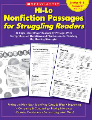 Hi-Lo Nonfiction Passages for Struggling Readers: Grades 6-8: 80 High-Interest/Low-Readability Passages with Comprehension Questions and Mini-Lessons - Maria Chang