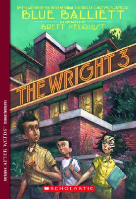 The Wright 3 - Blue Balliett