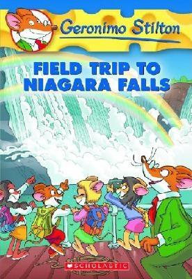 Field Trip to Niagara Falls (Geronimo Stilton #24) - Geronimo Stilton