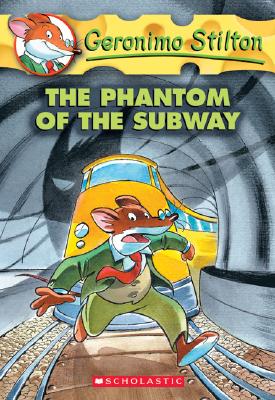 Geronimo Stilton #13: The Phantom of the Subway: The Phantom of the Subway - Geronimo Stilton