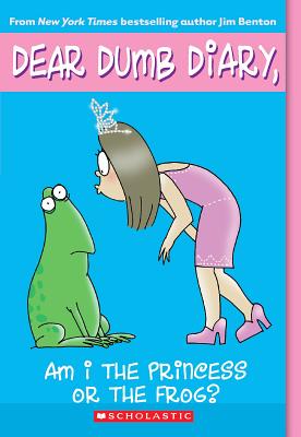 Dear Dumb Diary #3: Am I the Princess or the Frog? - Jim Benton