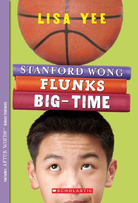 Stanford Wong Flunks Big-Time - Lisa Yee