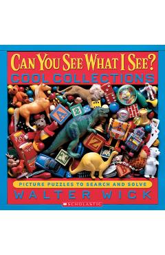 Cool Collections: Picture Puzzles to Search and Solve - Walter Wick