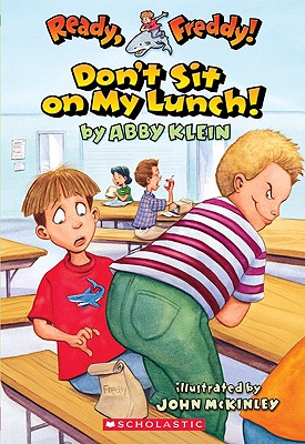 Don't Sit on My Lunch! - Abby Klein