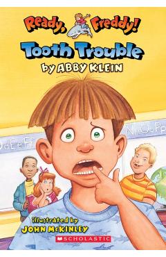 Ready, Freddy! #1: Tooth Trouble - Abby Klein