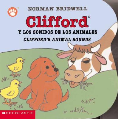 Clifford y los Sonidos de los Animales/Clifford's Animal Sounds - Norman Bridwell