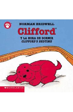 Coperta cărții 'Clifford y la Hora de Dormir/Clifford's Bedtime - Norman Bridwell'