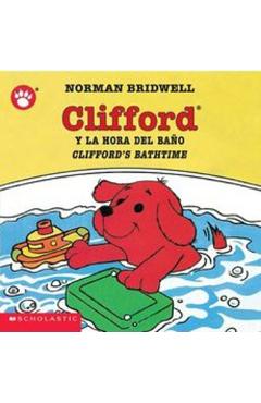 Clifford y la Hora del Bano/Clifford's Bathtime - Norman Bridwell