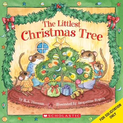 The Littlest Christmas Tree - R. A. Herman