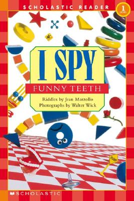 I Spy Funny Teeth (Scholastic Reader, Level 1) - Jean Marzollo