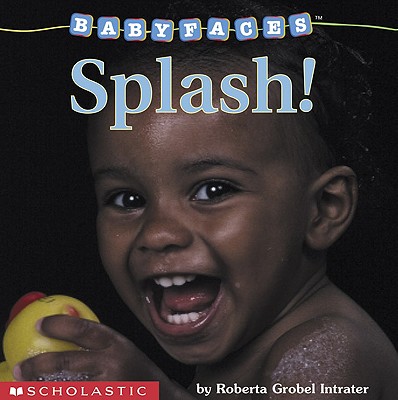 Splash! - Roberta Grobel Intrater