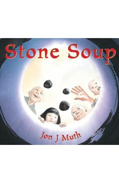 Stone Soup - Jon J. Muth