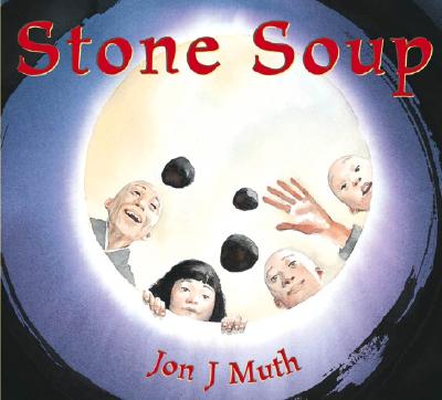Stone Soup - Jon J. Muth