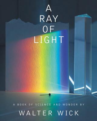 A Ray of Light - Walter Wick