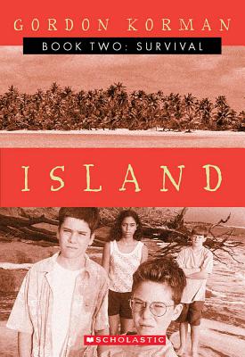 Survival (Island II): Survival - Gordon Korman