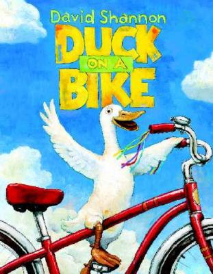 Duck on a Bike - David Shannon