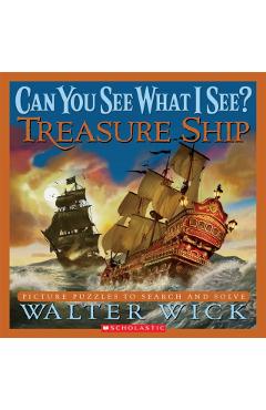 Can You See What I See?: Treasure Ship: Picture Puzzles to Search and Solve - Walter Wick