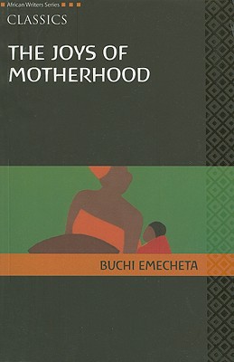 Joys of Motherhood, The, Revised Edition - Buchi Emechta