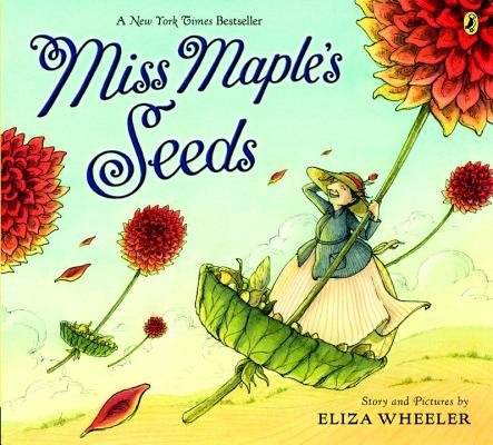 Miss Maple's Seeds - Eliza Wheeler