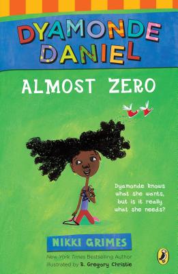 Almost Zero: A Dyamonde Daniel Book - Nikki Grimes