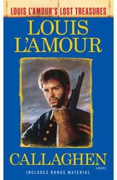 Coperta cărții 'Callaghen (Louis l'Amour's Lost Treasures) - Louis L'amour'