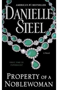Poza produsului Property of a Noblewoman - Danielle Steel