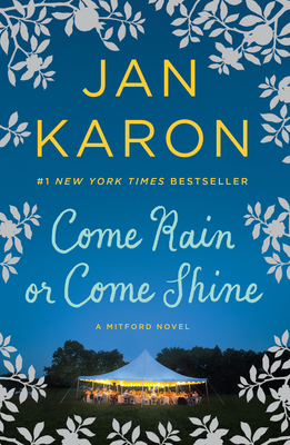 Come Rain or Come Shine - Jan Karon
