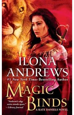 Coperta cărții 'Magic Binds - Ilona Andrews'