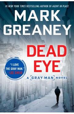 Poza produsului Dead Eye - Mark Greaney