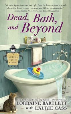 Dead, Bath, and Beyond - Lorraine Bartlett