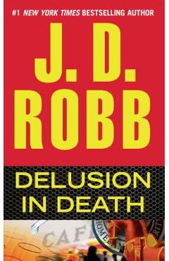 Coperta cărții 'Delusion in Death - J. D. Robb'