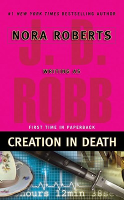 Creation in Death - J. D. Robb