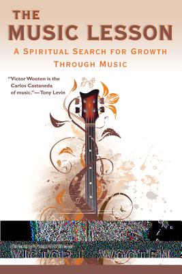 The Music Lesson: A Spiritual Search for Growth Through Music - Victor Wooten