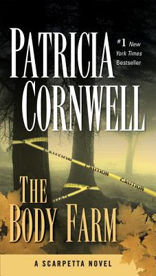 The Body Farm: Scarpetta (Book 5) - Patricia Cornwell