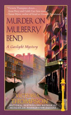 Murder on Mulberry Bend - Victoria Thompson