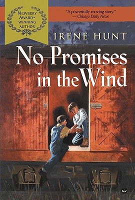No Promises in the Wind - Irene Hunt
