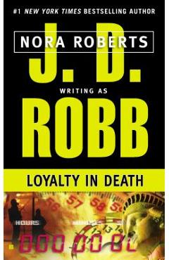 Loyalty in Death - J. D. Robb