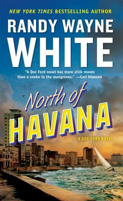 North of Havana - Randy Wayne White