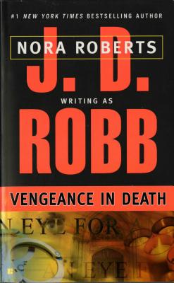 Vengeance in Death - J. D. Robb