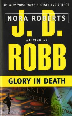 Glory in Death - J. D. Robb