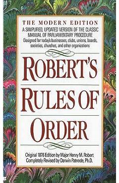 Coperta cărții 'Robert's Rules of Order: A Simplified, Updated Version of the Classic Manual of Parliamentary Procedure - Henry M.'
