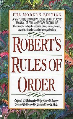 Robert's Rules of Order: A Simplified, Updated Version of the Classic Manual of Parliamentary Procedure - Henry M. Robert