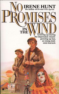 No Promises in the Wind - Irene Hunt