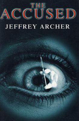 The Accused - Jeffrey Archer