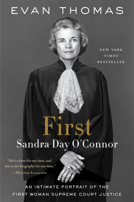 First: Sandra Day O'Connor - Evan Thomas