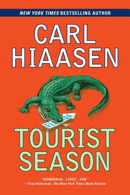 Tourist Season: A Suspense Thriller - Carl Hiaasen